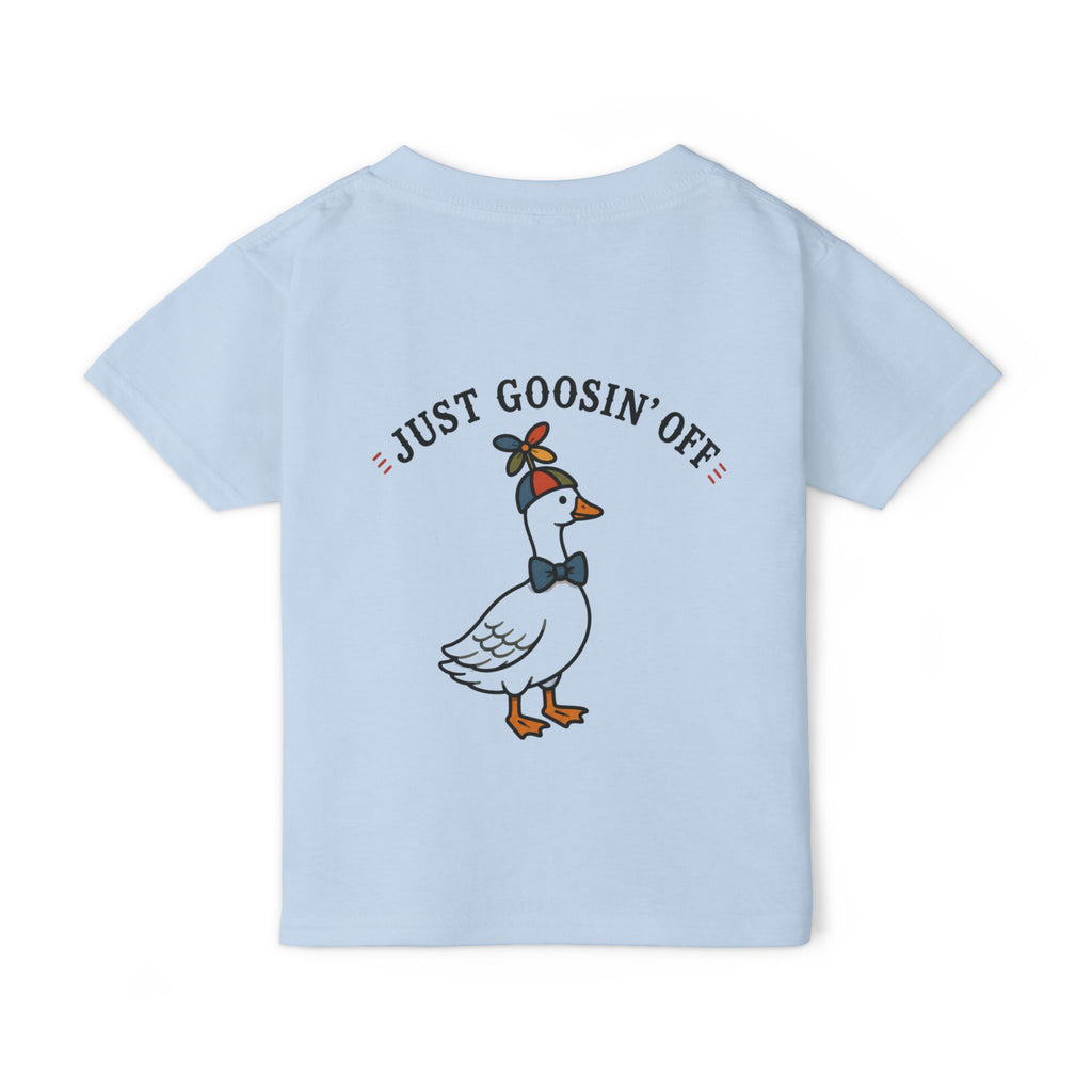 Toddler T-Shirt — “Just Goosin’ Off”