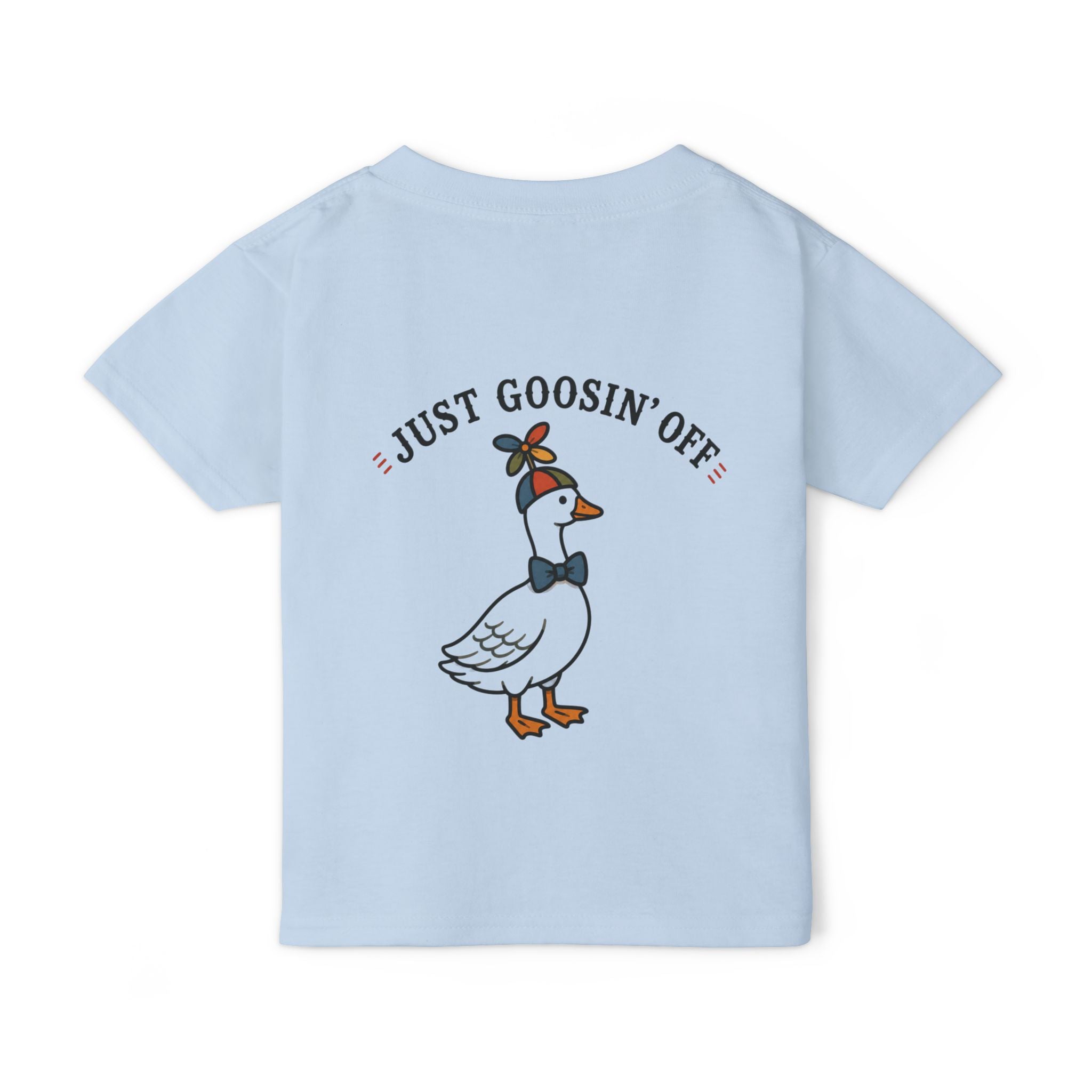 Toddler T-Shirt — “Just Goosin’ Off”