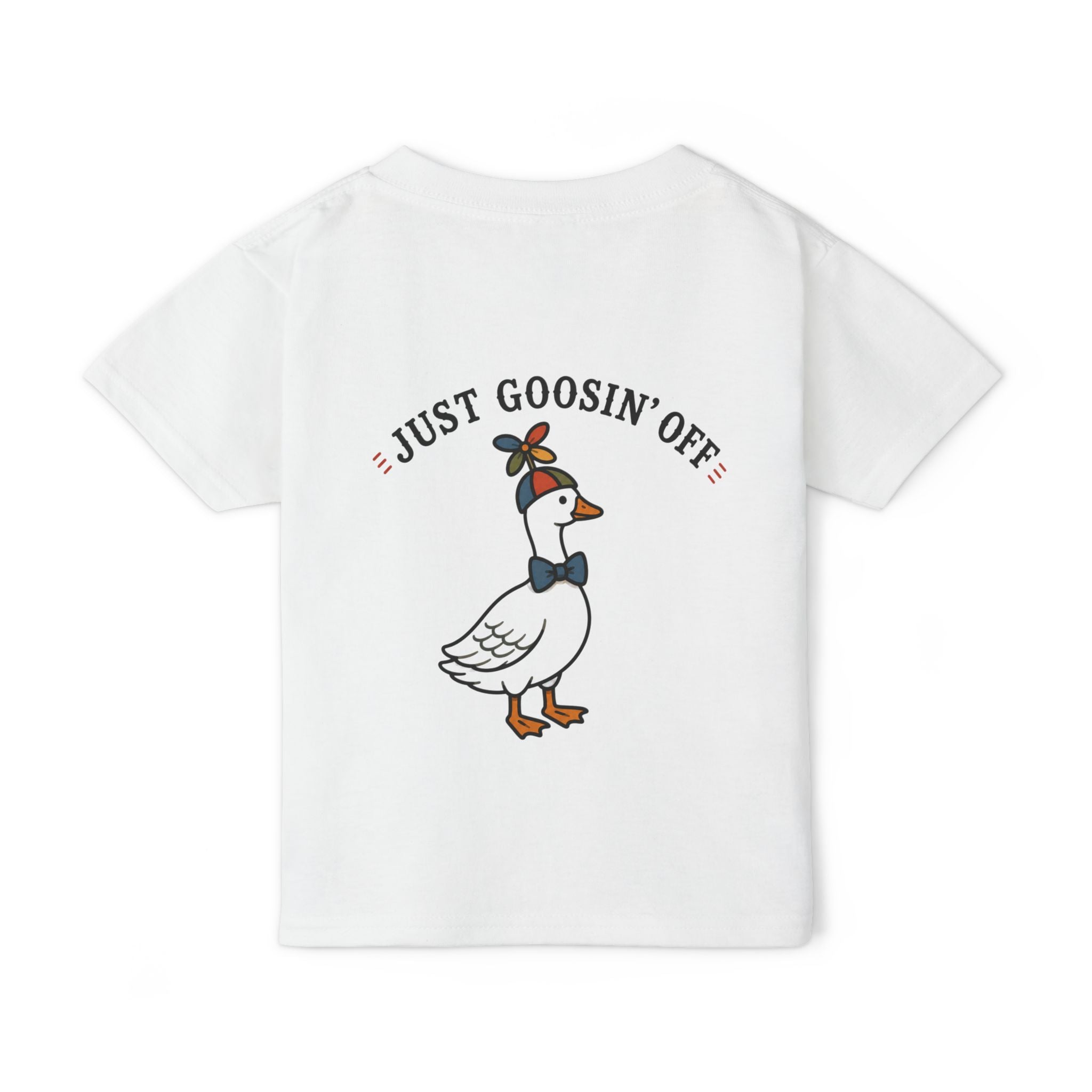 Toddler T-Shirt — “Just Goosin’ Off”
