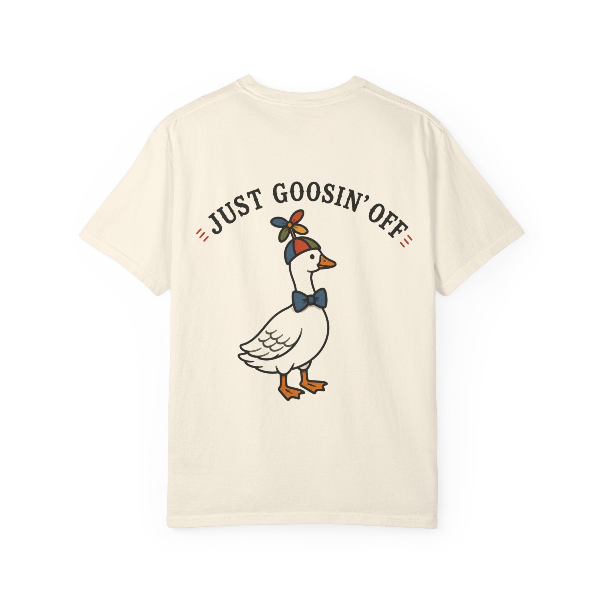 Just Goosin' Off Goose Graphic T-Shirt